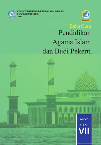 Buku Guru - Pendidikan Agama Islam dan Budi Pekerti SMP Kelas VII
